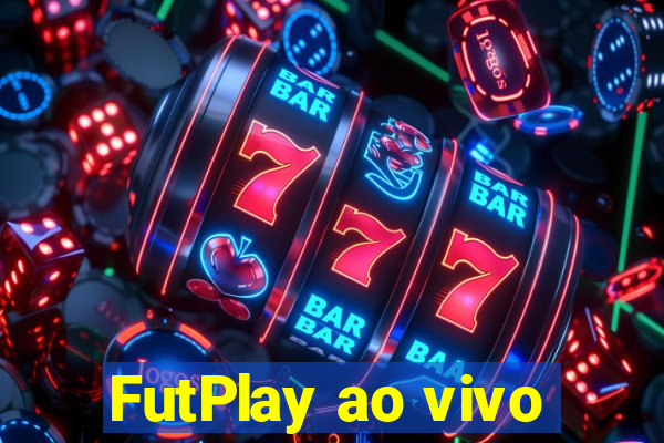 FutPlay ao vivo